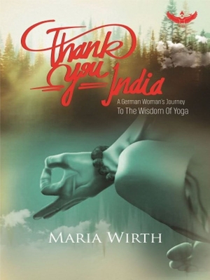 Thank You India - Maria Wirth