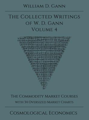 Collected Writings of W.D. Gann - Volume 4 - William D. Gann