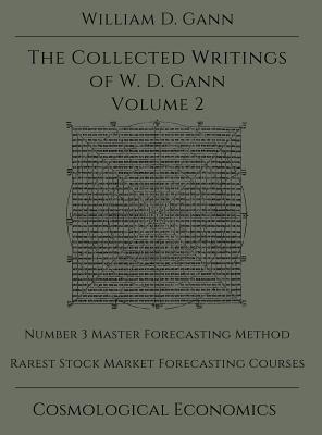 Collected Writings of W.D. Gann - Volume 2 - William D. Gann