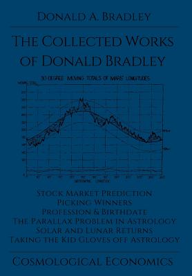 The Collected Writings of Donald Bradley - Donald A. Bradley