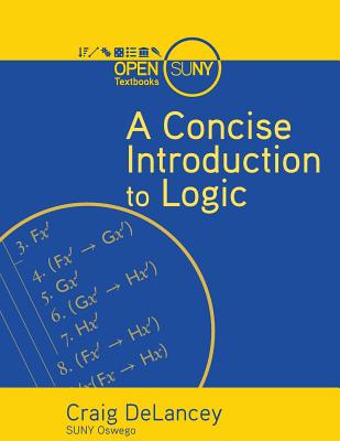A Concise Introduction to Logic - Craig Delancey