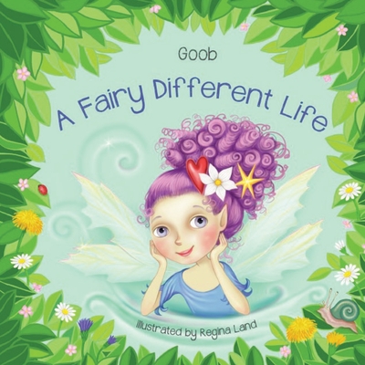A Fairy Different Life - Goob Er