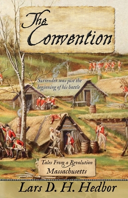 Coperta cărții 'The Convention: Tales From a Revolution - Massachusetts - Lars Hedbor'