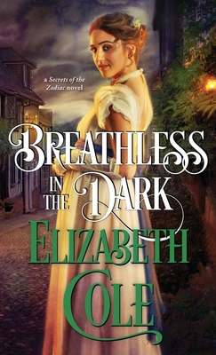 Breathless in the Dark: A Regency Spy Romance - Elizabeth Cole