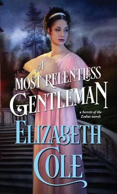 A Most Relentless Gentleman - Elizabeth Cole