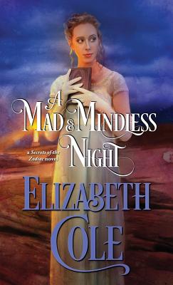 A Mad and Mindless Night - Elizabeth Cole