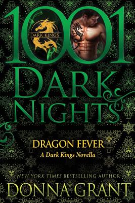 Dragon Fever: A Dark Kings Novella - Donna Grant