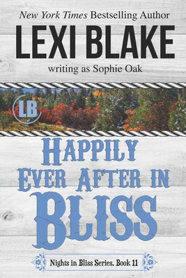 Happily Ever After in Bliss - Sophie Oak