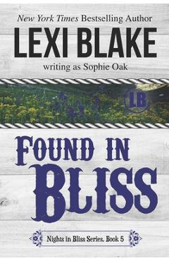 Poza produsului Found in Bliss - Sophie Oak