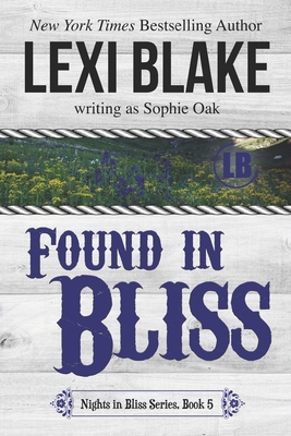 Found in Bliss - Sophie Oak