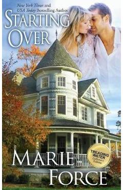 Coperta cărții 'Starting Over (Treading Water Series, Book 3) - Marie Force'