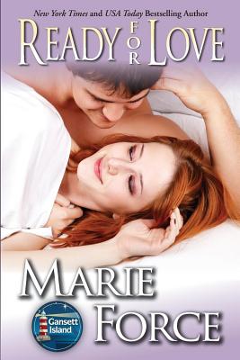Ready for Love: Gansett Island Series, Book 3 - Marie Force