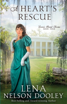 A Heart's Rescue - Lena Nelson Dooley