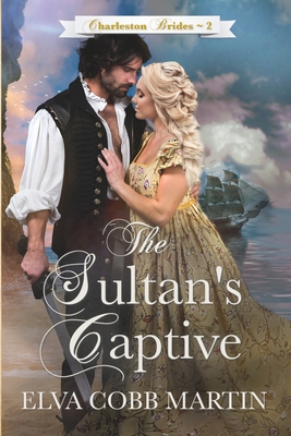 The Sultan's Captive - Elva Cobb Martin