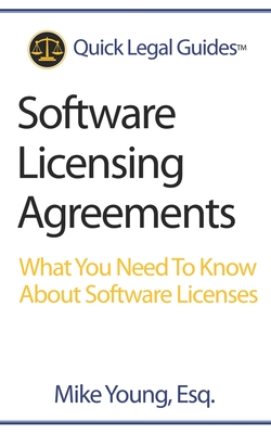 Software Licensing Agreements: What You Need To Know About Software Licenses - Mike Young Esq
