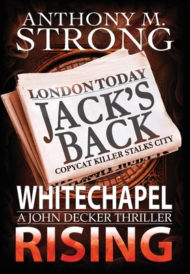 Whitechapel Rising - Anthony M. Strong
