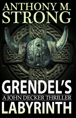 Grendel's Labyrinth - Anthony M. Strong