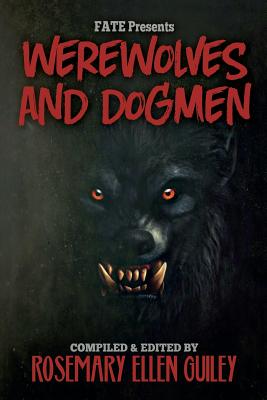 Fate Presents Werewolves and Dogmen - Rosemary Ellen Guiley