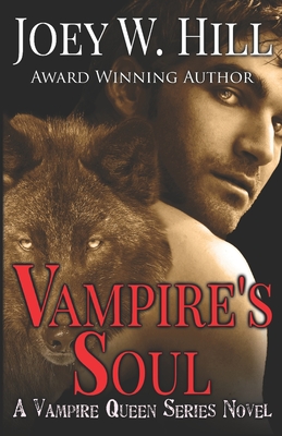 Vampire's Soul: A Vampire Queen Series Novel - Joey W. Hill