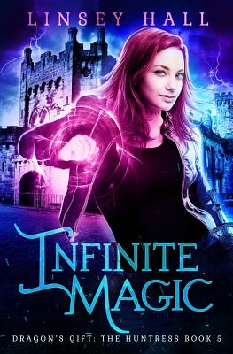 Infinite Magic - Linsey Hall