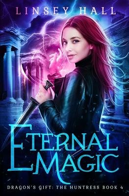 Eternal Magic - Linsey Hall