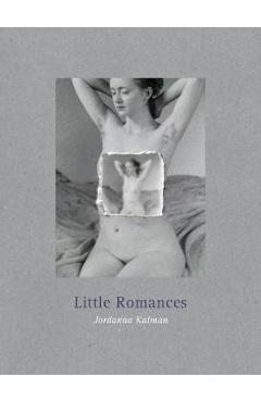 Coperta cărții 'Little Romances - Jordanna Kalman'