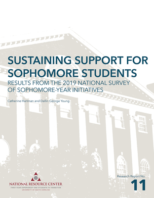 Sustaining Support for Sophomore Students: Results from the 2019 National Survey of Sophomore-Year Initiatives - Catherine Hartman