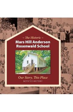 Poza produsului The Historic Mars Hill Anderson Rosenwald School - Richard Dillingham