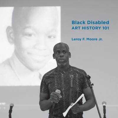 Black Disabled Art History 101 - Nicola A. Mcclung