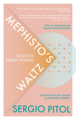 Mephisto's Waltz: Selected Short Stories - Sergio Pitol