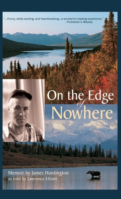 On the Edge of Nowhere - James Huntington