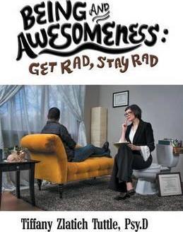 Being and Awesomeness - Tiffany Tuttle