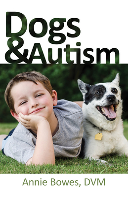 Dogs and Autism - Annie Bowes