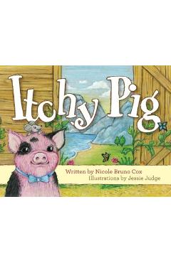 Poza produsului Itchy Pig - Nicole Bruno Cox