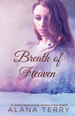 Breath of Heaven - Alana Terry