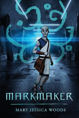 Markmaker - Mary Jessica Woods