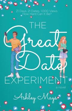 Poza produsului The Great Date Experiment - Ashley Mays