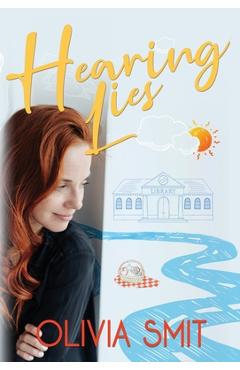 Coperta cărții 'Hearing Lies - Olivia Smit'
