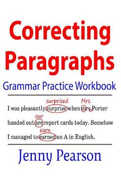 Coperta cărții 'Correcting Paragraphs Grammar Practice Workbook - Jenny Pearson'