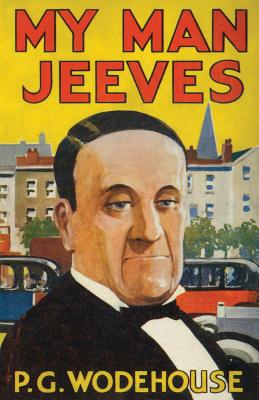 My Man, Jeeves: Heritage Facsimile Edition - Alfred Leete