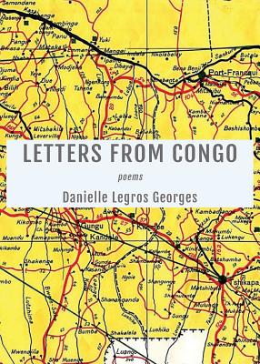 Letters from Congo - Danielle Legros Georges