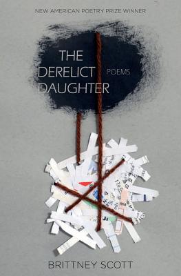 The Derelict Daughter - Brittney Scott