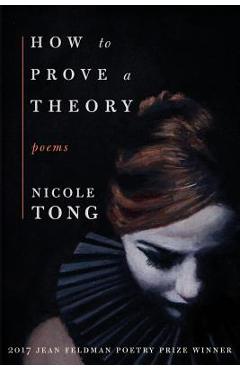 Coperta cărții 'How to Prove a Theory - Nicole Tong'