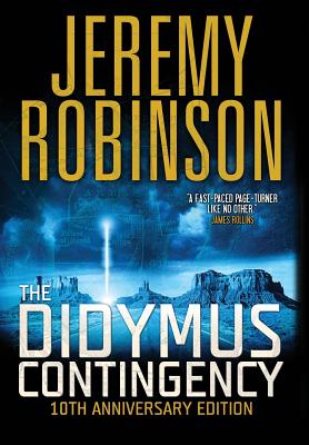 The Didymus Contingency - Tenth Anniversary Edition - Jeremy Robinson