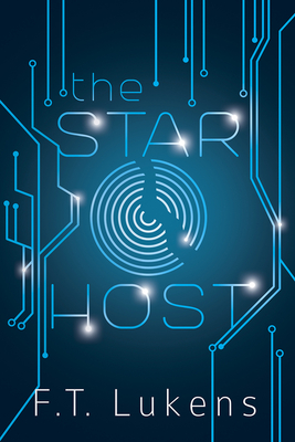 The Star Host: Volume 1 - F. T. Lukens