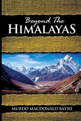 Beyond the Himalayas: (A Gnostic Audio Selection, Includes Free Access to Streaming Audio Book) - Murdo Macdonald Bayne