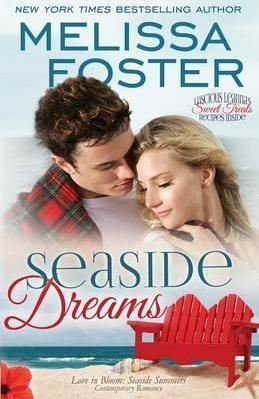 Seaside Dreams (Love in Bloom: Seaside Summers, Book 1) - Melissa Foster