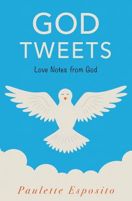 God Tweets - Paulette Esposito