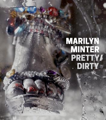 Marilyn Minter: Pretty/Dirty - Marilyn Minter