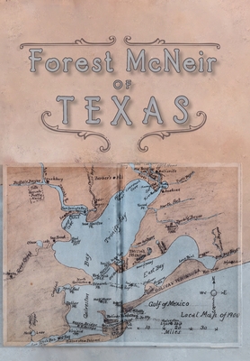Forest McNeir of Texas - Forest Mcneir